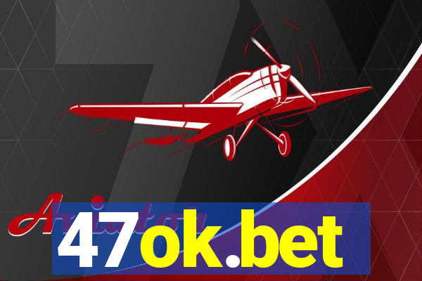 47ok.bet