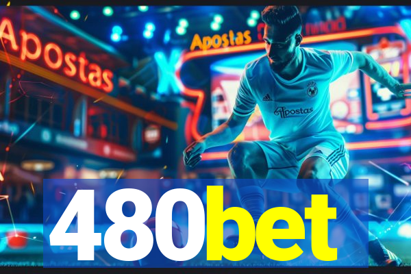 480bet