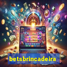 betsbrincadeira