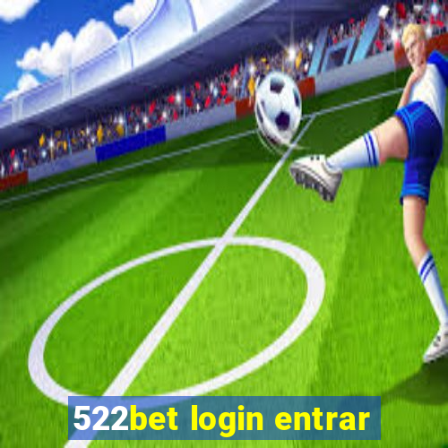 522bet login entrar