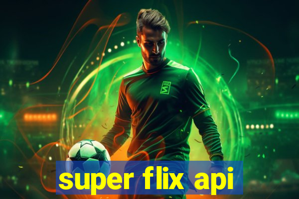 super flix api