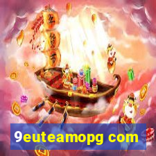 9euteamopg com