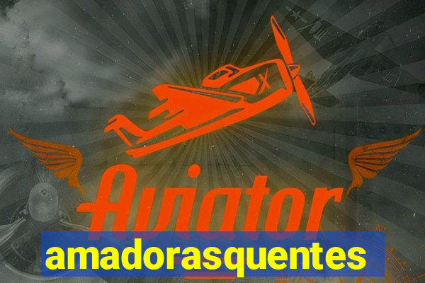 amadorasquentes