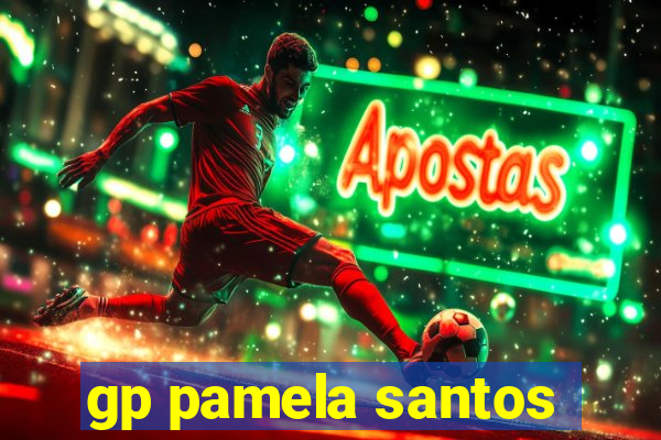gp pamela santos
