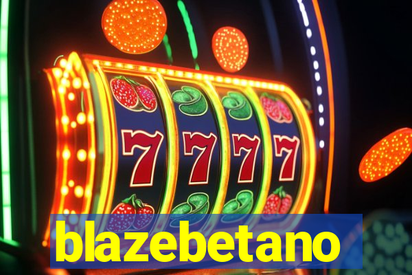 blazebetano