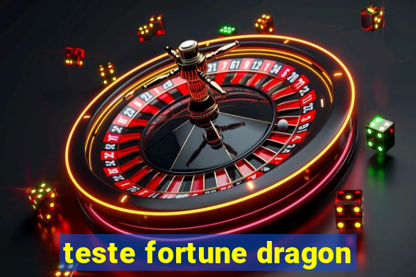 teste fortune dragon