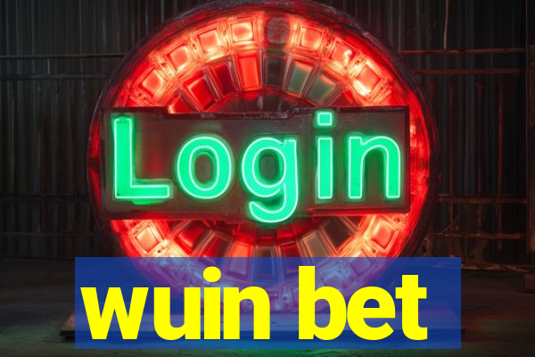 wuin bet