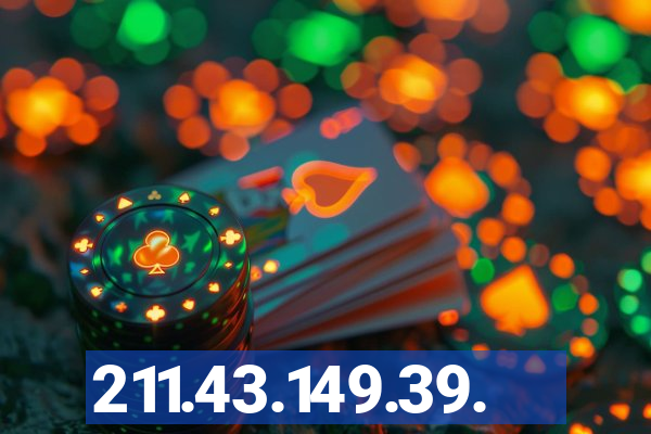 211.43.149.39.