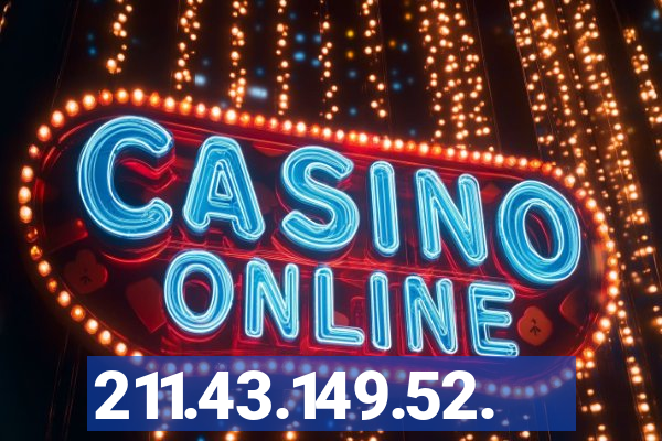 211.43.149.52.