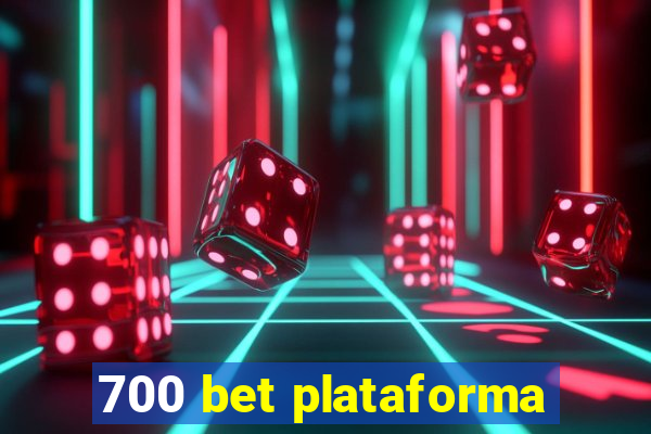 700 bet plataforma