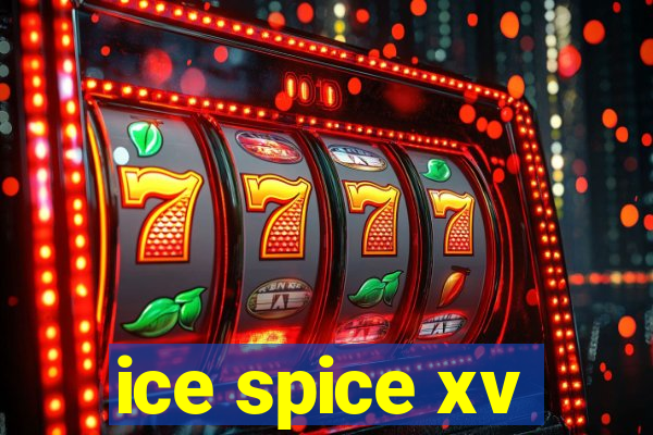 ice spice xv