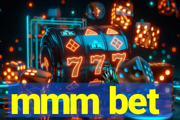 mmm bet