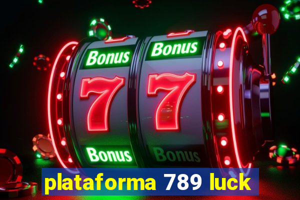 plataforma 789 luck