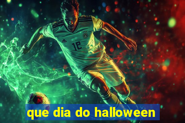que dia do halloween