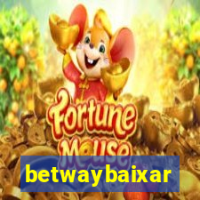 betwaybaixar