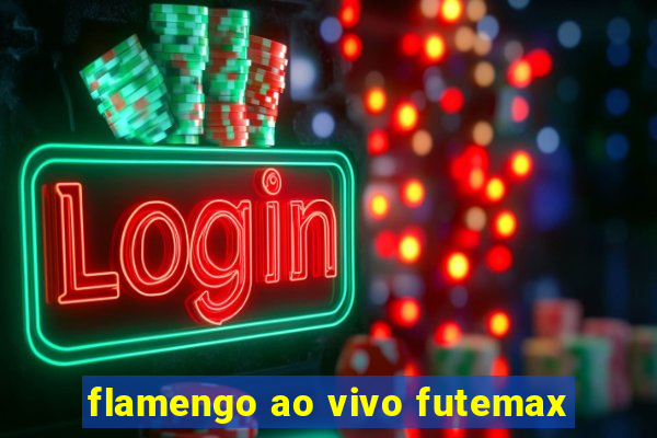 flamengo ao vivo futemax