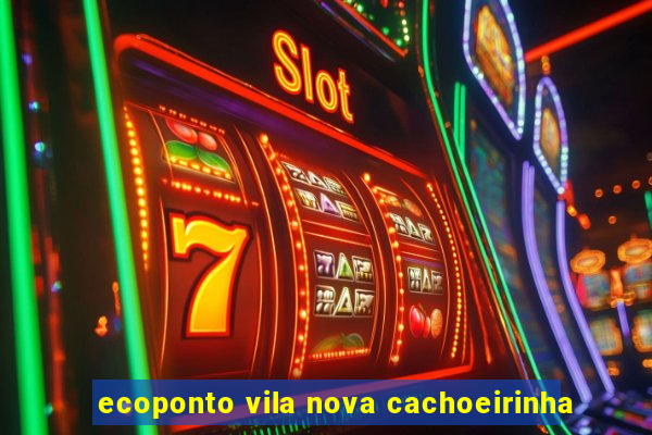 ecoponto vila nova cachoeirinha