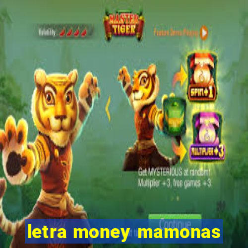 letra money mamonas