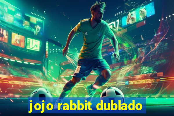 jojo rabbit dublado
