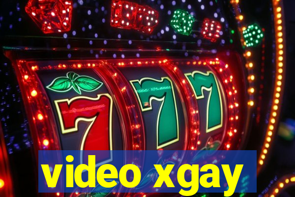 video xgay
