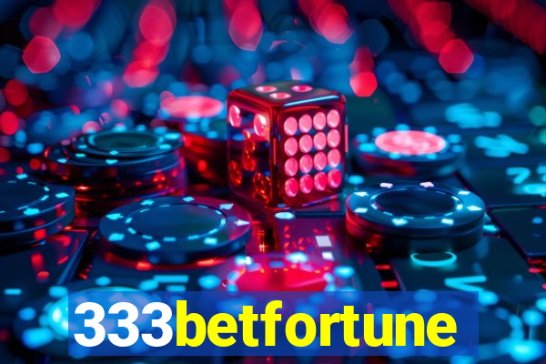 333betfortune