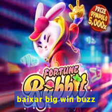 baixar big win buzz