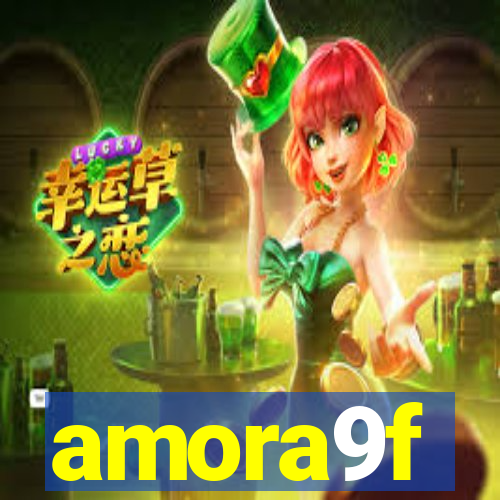 amora9f