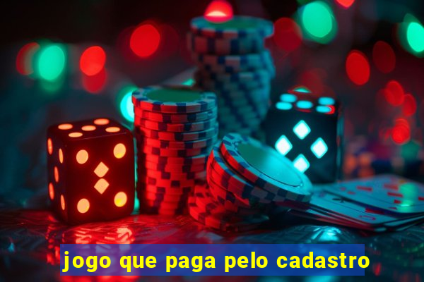 jogo que paga pelo cadastro