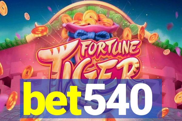 bet540
