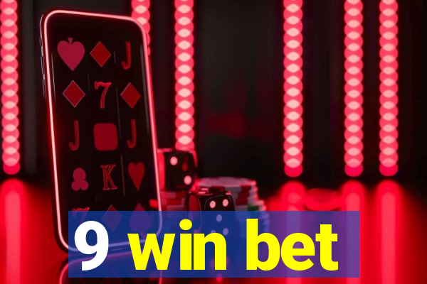 9 win bet