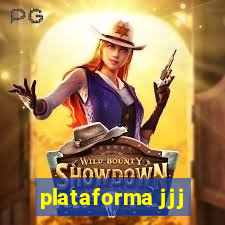 plataforma jjj
