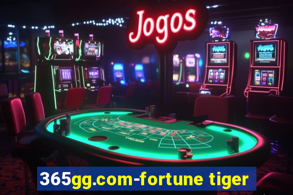 365gg.com-fortune tiger