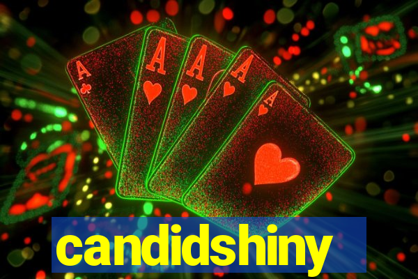 candidshiny