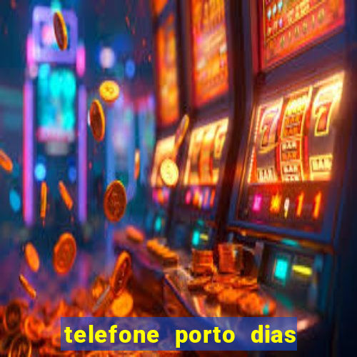 telefone porto dias marcar consulta