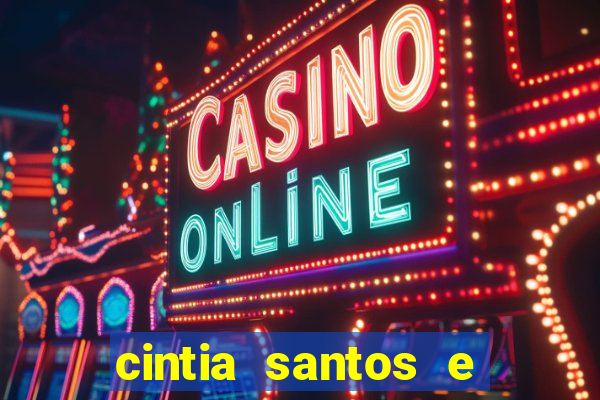 cintia santos e big macky