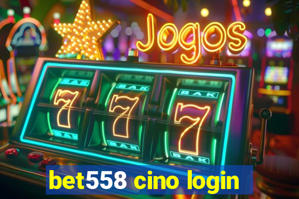 bet558 cino login