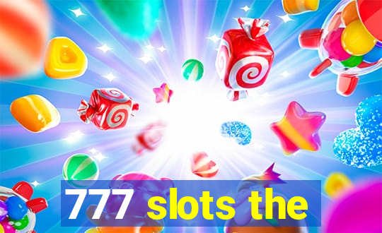 777 slots the