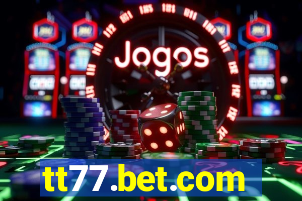 tt77.bet.com