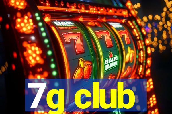 7g club