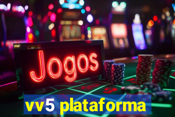 vv5 plataforma