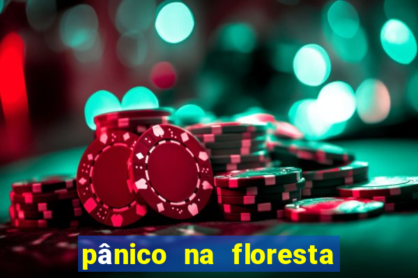 pânico na floresta 4 filme completo dublado mega filmes