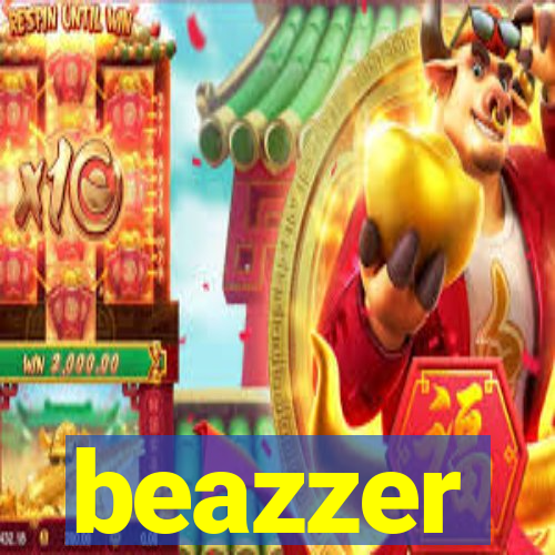 beazzer