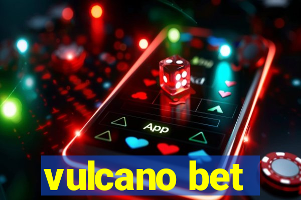vulcano bet