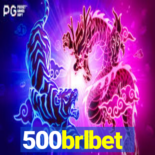 500brlbet