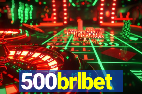 500brlbet