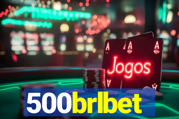 500brlbet