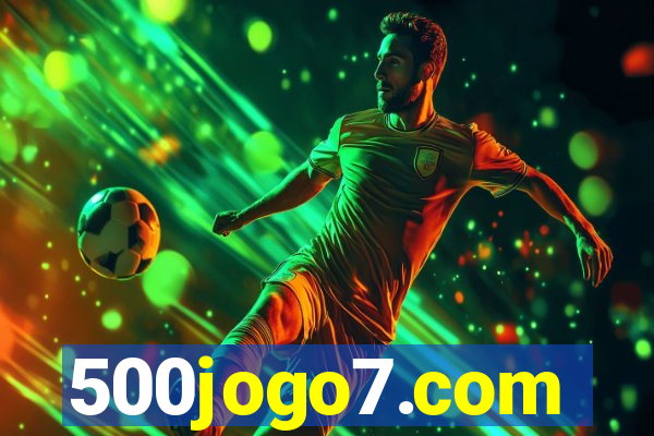 500jogo7.com