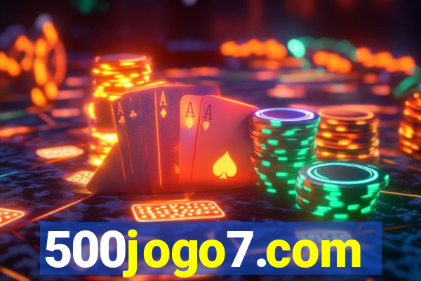 500jogo7.com