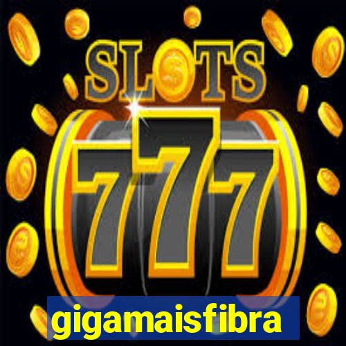 gigamaisfibra