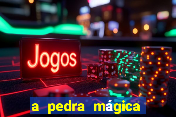 a pedra mágica filme completo dublado